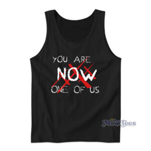 You Are Now Of Us Tank Top