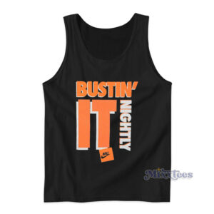 Bustin It Nightly Tank Top