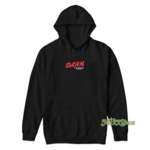 DARN It I'm Addicted To Drugs Hoodie