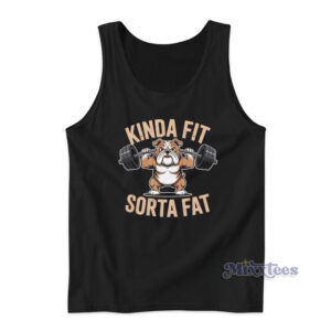 Kinda Fit Sorta Fat Dog Tank Top