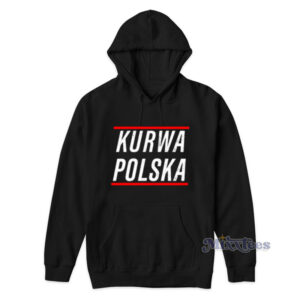 Kurwa Polska Hoodie