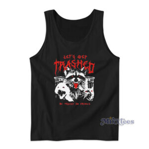 Let's Get Trashed Raccoon Tank Top