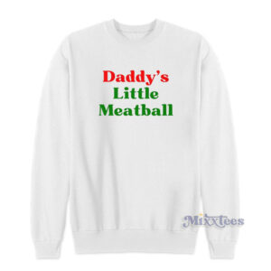 Mommy's Little Meatball Sweatshirt