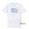 No Me Arrepiento De Sentir Tanto T-Shirt