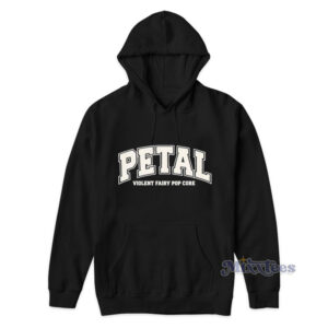 Petal Violent Fairy Pop Core Hoodie