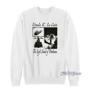 Ursula K Le Guin The Left Hand Of Darkness Sweatshirt